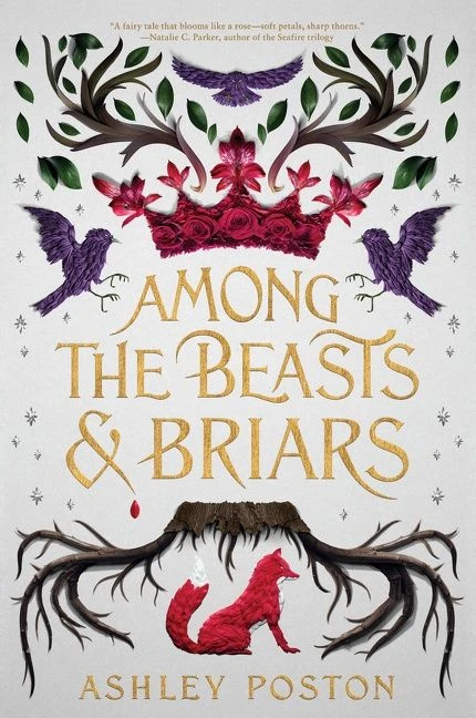 Among the Beasts & Briars book cover by Ashley Poston