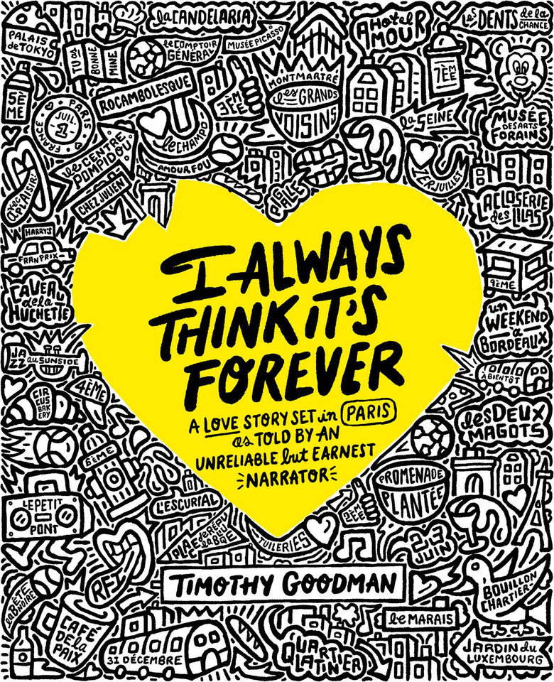I Always Think It's Forever: A Love Story Set in Paris as Told by an Unreliable but Earnest Narrator (A Memoir) book cover by Timothy Goodman