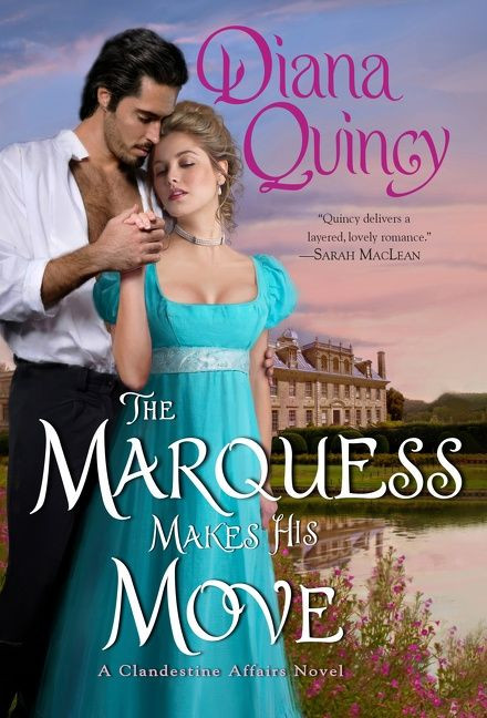 The Marquess Makes His Move (Clandestine Affairs #3) book cover by Diana Quincy
