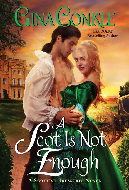 A Scot Is Not Enough: A Scottish Treasures Novel (Scottish Treasures #2) book cover by Gina Conkle