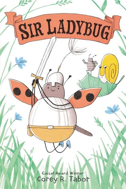 Sir Ladybug (Sir Ladybug #1) book cover by Corey R. Tabor