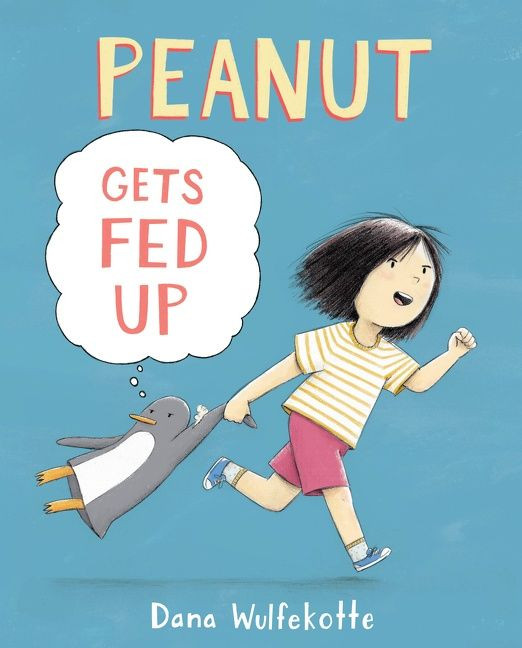 Peanut Gets Fed Up book cover by Dana Wulfekotte