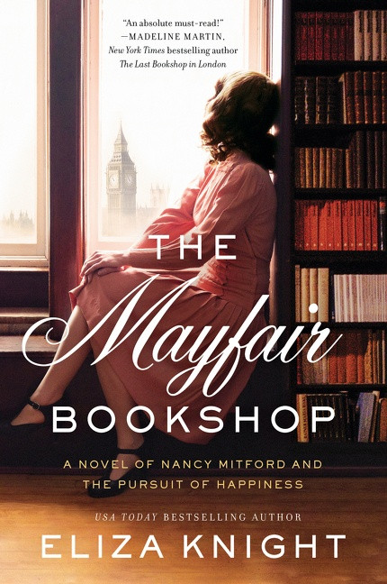 The Mayfair Bookshop: A Novel of Nancy Mitford and the Pursuit of Happiness book cover by Eliza Knight