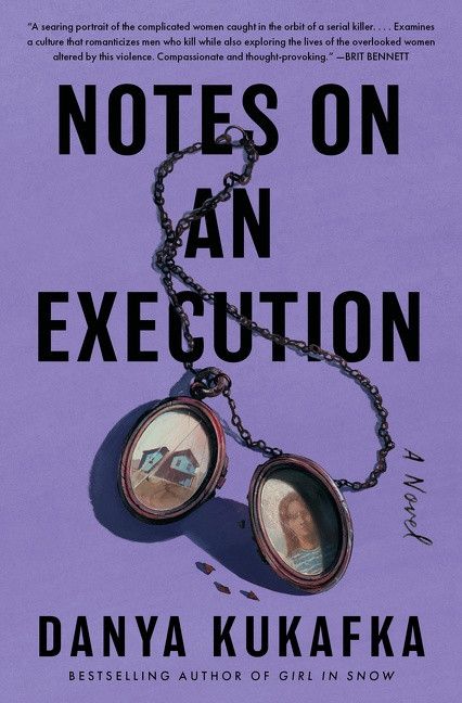 Notes on an Execution: A Novel book cover by Danya Kukafka