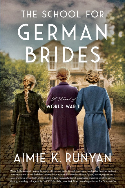 The School for German Brides: A Novel of World War II book cover by Aimie K. Runyan