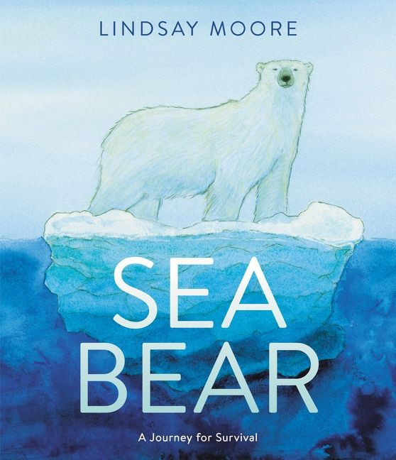 Sea Bear: A Journey for Survival book cover by Lindsay Moore