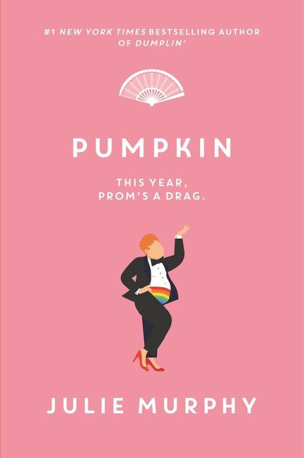 Pumpkin (Dumplin’) book cover by Julie Murphy