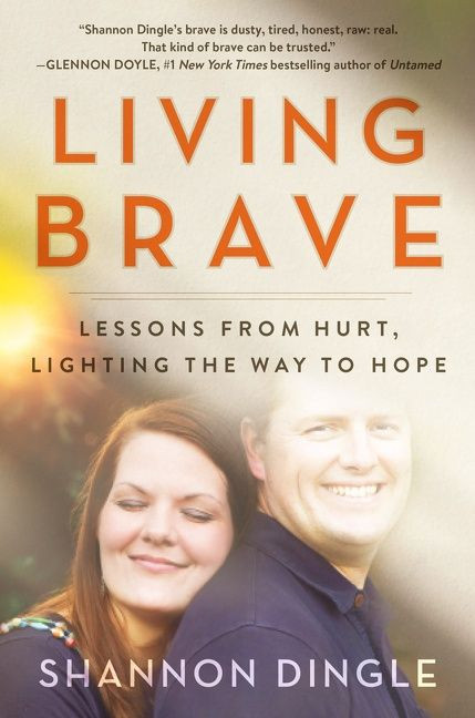 Living Brave: Lessons from Hurt, Lighting the Way to Hope book cover by Shannon Dingle