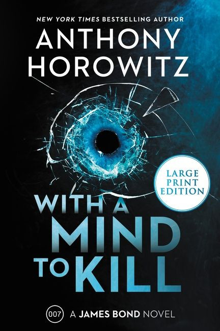 With a Mind to Kill: A James Bond Novel book cover by Anthony Horowitz