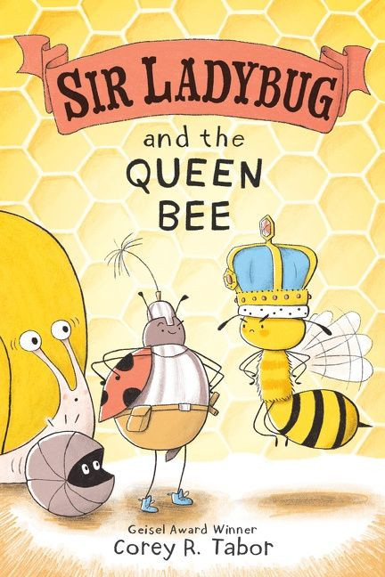 Sir Ladybug and the Queen Bee (Sir Ladybug #2) book cover by Corey R. Tabor