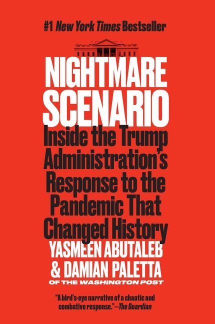 Nightmare Scenario: Inside the Trump Administration’s Response to the Pandemic That Changed History book cover by Yasmeen Abutaleb, Damian Paletta