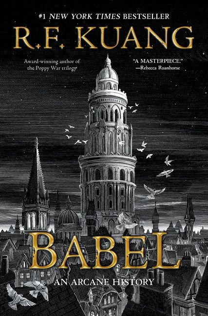 Babel: Or the Necessity of Violence: An Arcane History of the Oxford Translators’ Revolution book cover by R. F. Kuang
