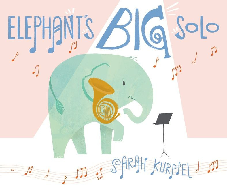 Elephant’s Big Solo book cover by Sarah Kurpiel