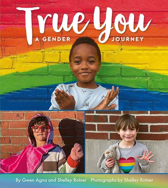 True You: A Gender Journey book cover by Gwen Agna, Shelley Rotner
