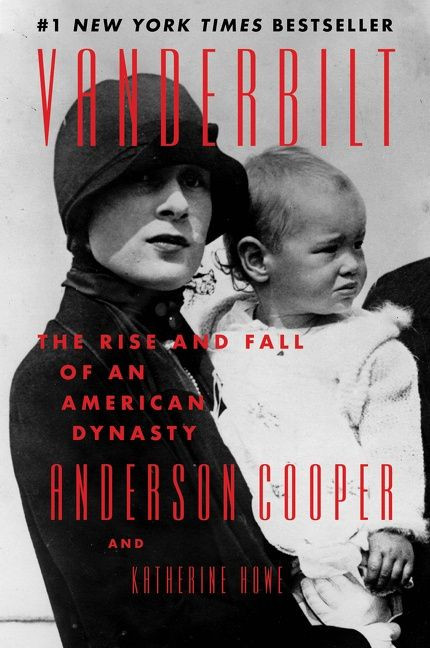 Vanderbilt: The Rise and Fall of an American Dynasty book cover by Anderson Cooper, Katherine Howe