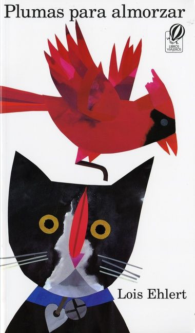 Plumas Para Almorzar: Feathers for Lunch (Spanish Edition) book cover by Lois Ehlert