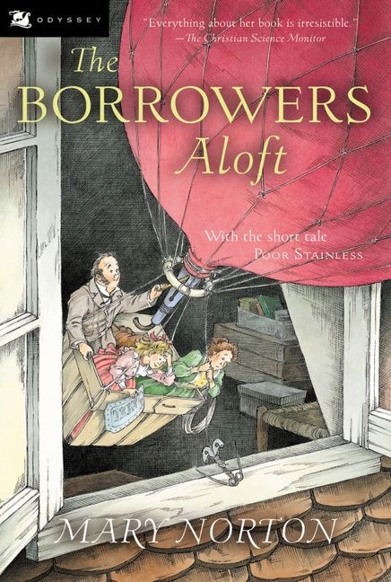 The Borrowers Aloft: Plus the short tale Poor Stainless (Borrowers #4) book cover by Mary Norton