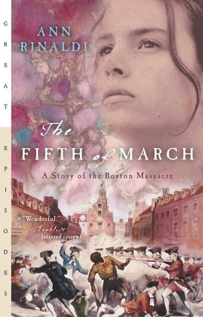 The Fifth of March: A Story of the Boston Massacre (Great Episodes) book cover by Ann Rinaldi