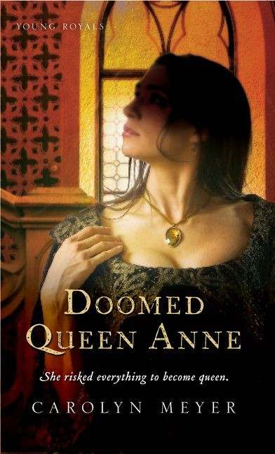 Doomed Queen Anne: A Young Royals Book (Young Royals #3) book cover by Carolyn Meyer
