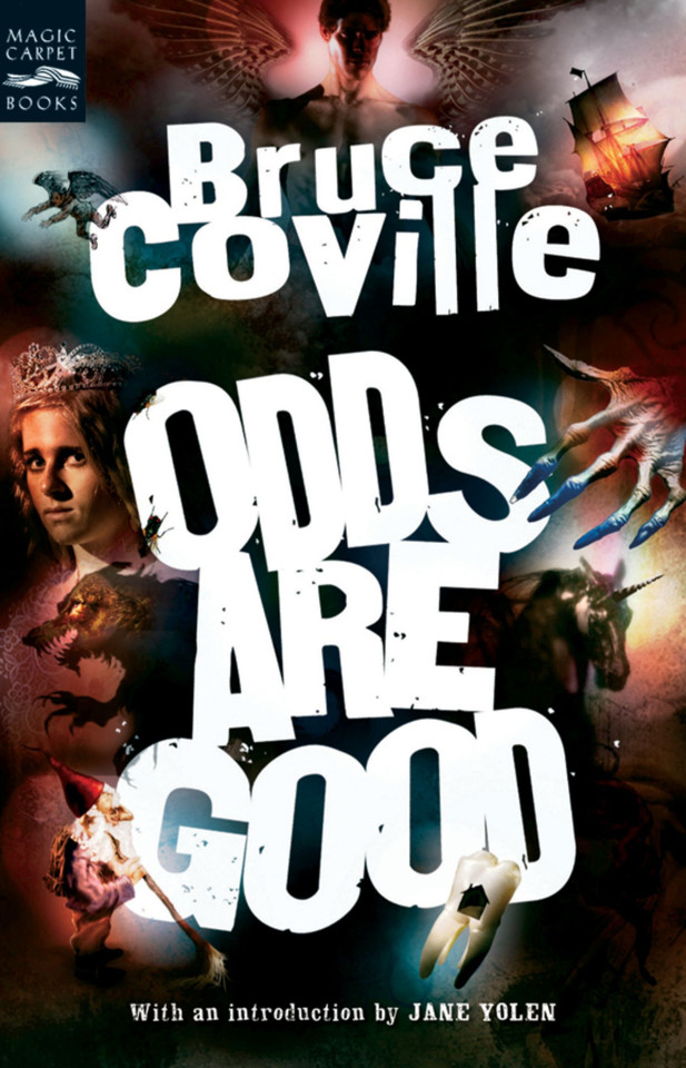 Odds Are Good: An Oddly Enough and Odder Than Ever Omnibus book cover by Bruce Coville