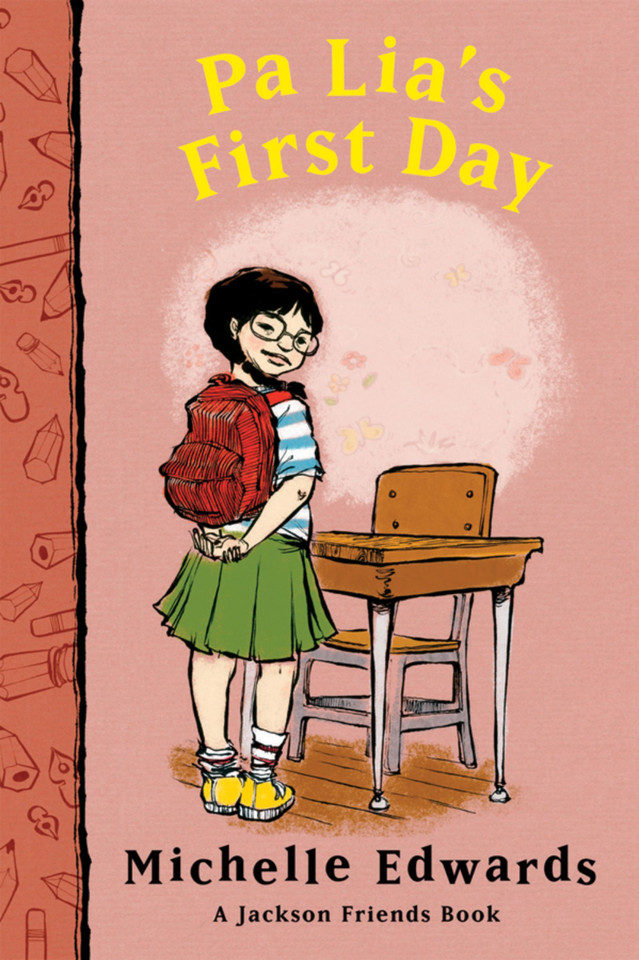 Pa Lia's First Day: A Jackson Friends Book (Jackson Friends #1) book cover by Michelle Edwards