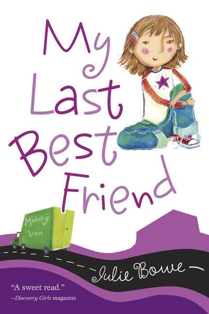My Last Best Friend (Friends for Keeps) book cover by Julie Bowe