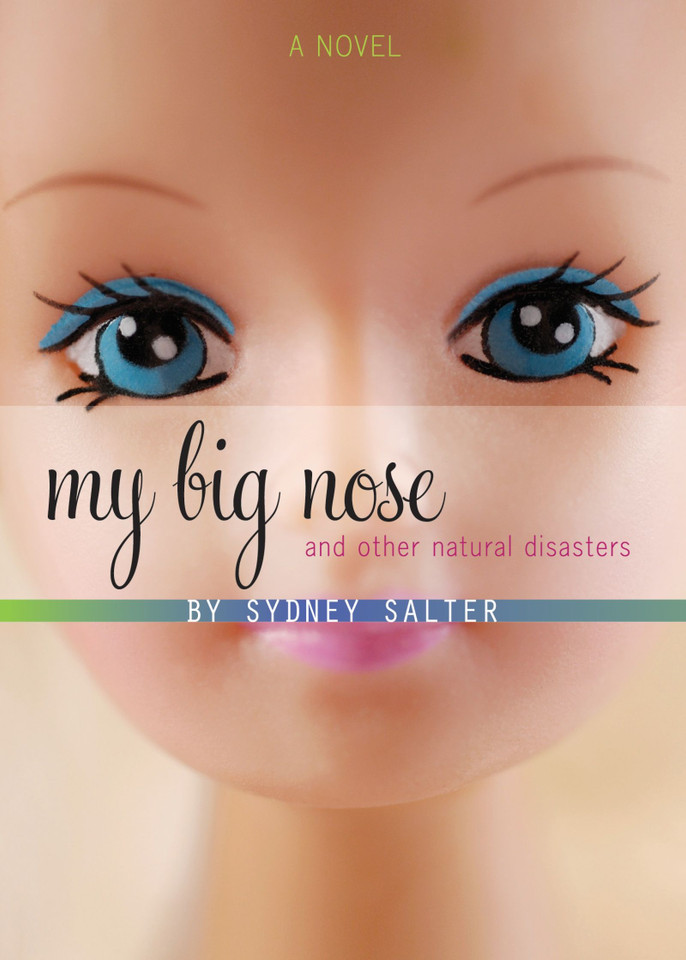 My Big Nose and Other Natural Disasters book cover by Sydney Salter