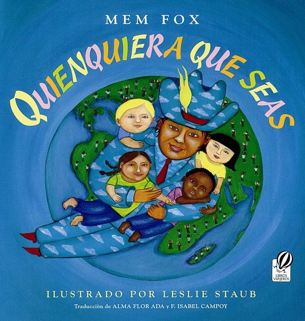 Quienquiera Que Seas: Whoever You Are (Spanish edition) book cover by Mem Fox