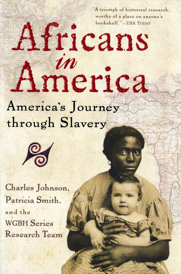 Africans In America: America's Journey through Slavery book cover by Charles Johnson, Patricia Smith, WGBH Series Research Team