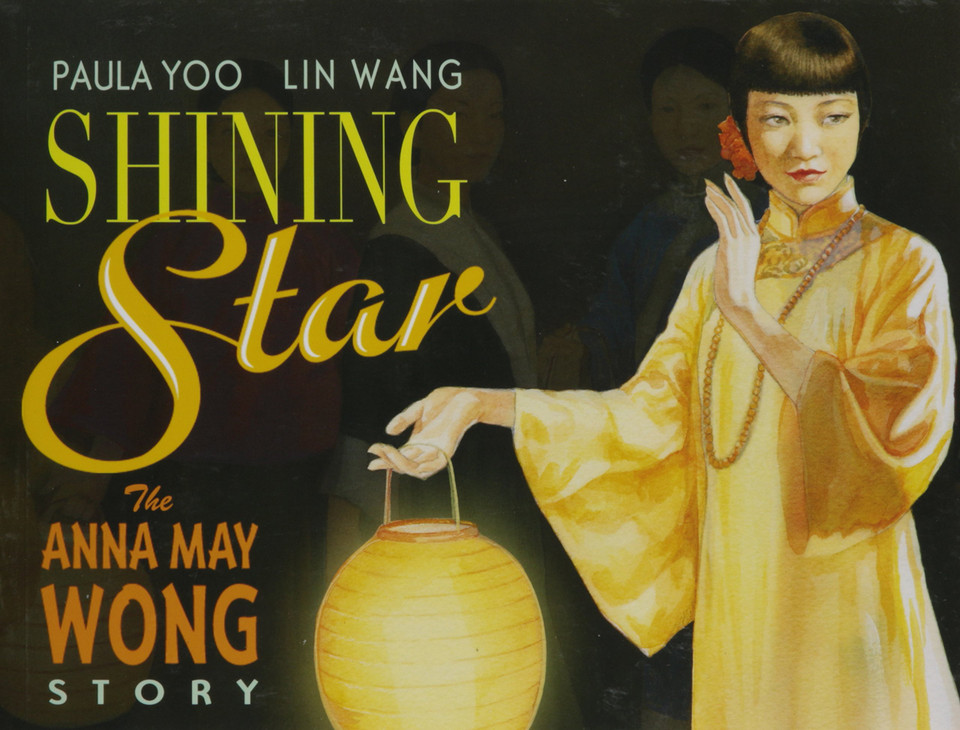 Shining Star: The Anna May Wong Story -cover Shining Star: The Anna May Wong Story -cover