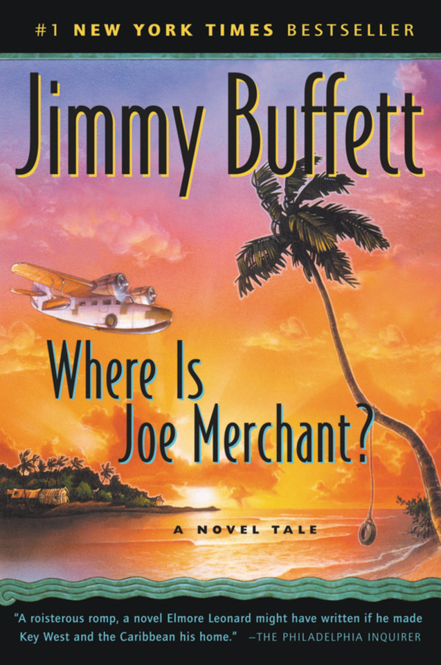 Where Is Joe Merchant?: A Novel book cover by Jimmy Buffett