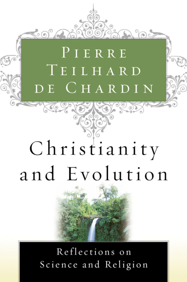 Christianity And Evolution book cover by Pierre Teilhard de Chardin