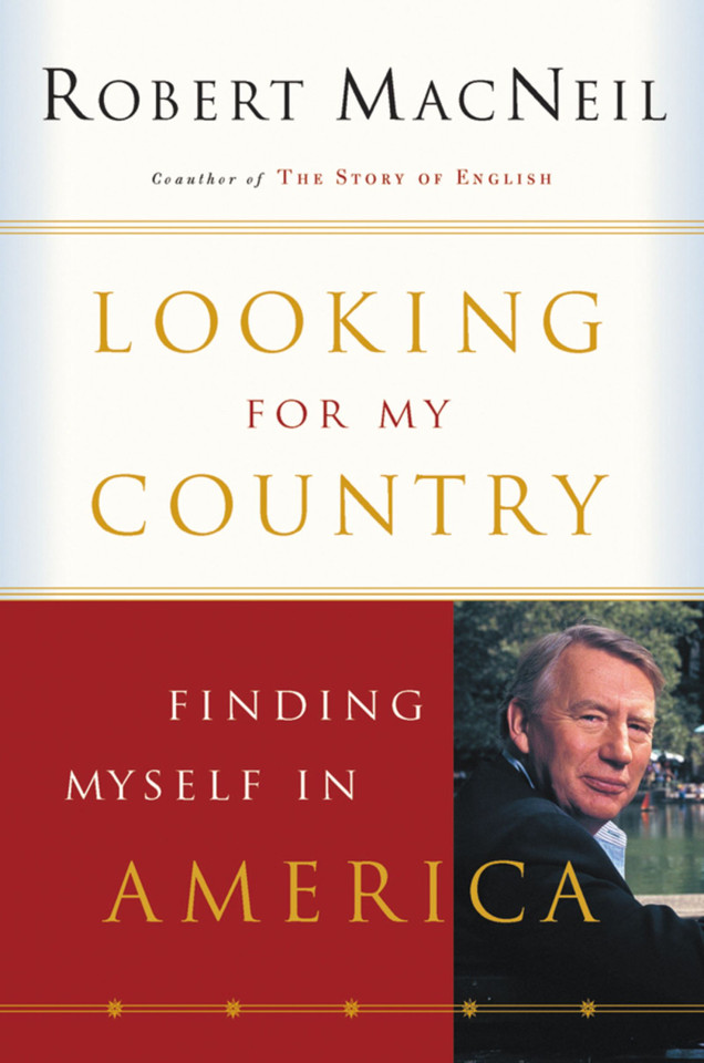 Looking For My Country: Finding Myself in America book cover by Robert MacNeil
