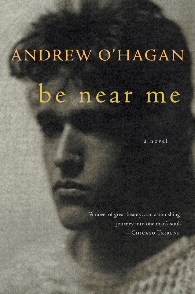 Be Near Me book cover by Andrew O'Hagan