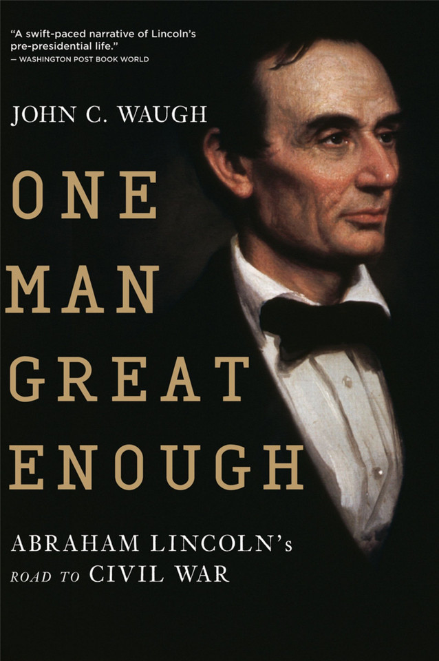 One Man Great Enough book cover by John C. Waugh