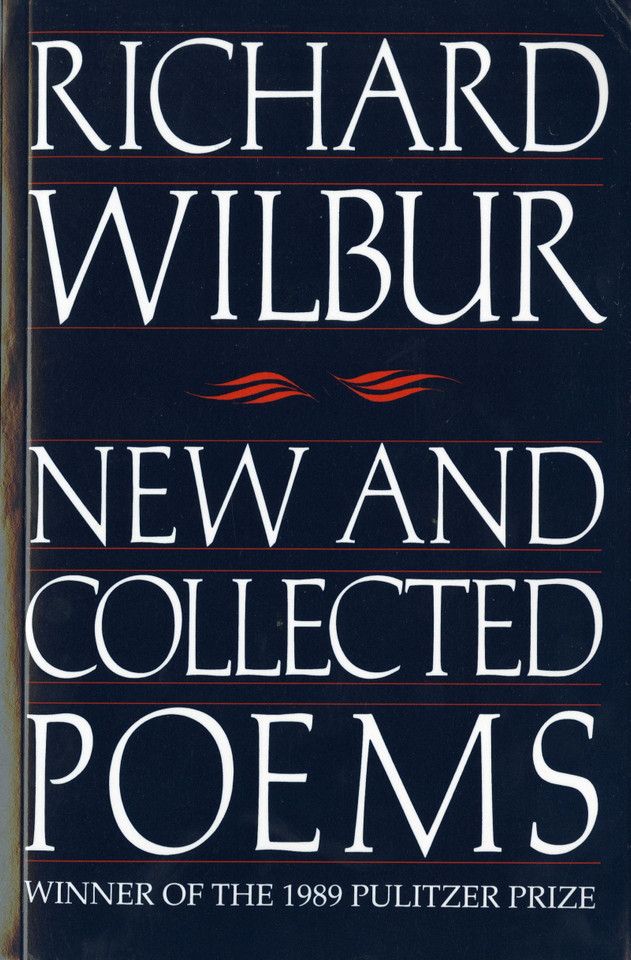 New And Collected Poems: A Poetry Collection book cover by Richard Wilbur