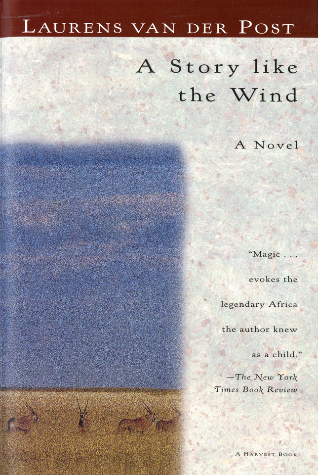 A Story Like The Wind book cover by Laurens van der Post
