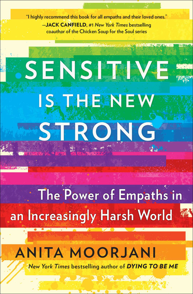 Sensitive Is the New Strong: The Power of Empaths in an Increasingly Harsh World book cover by Anita Moorjani