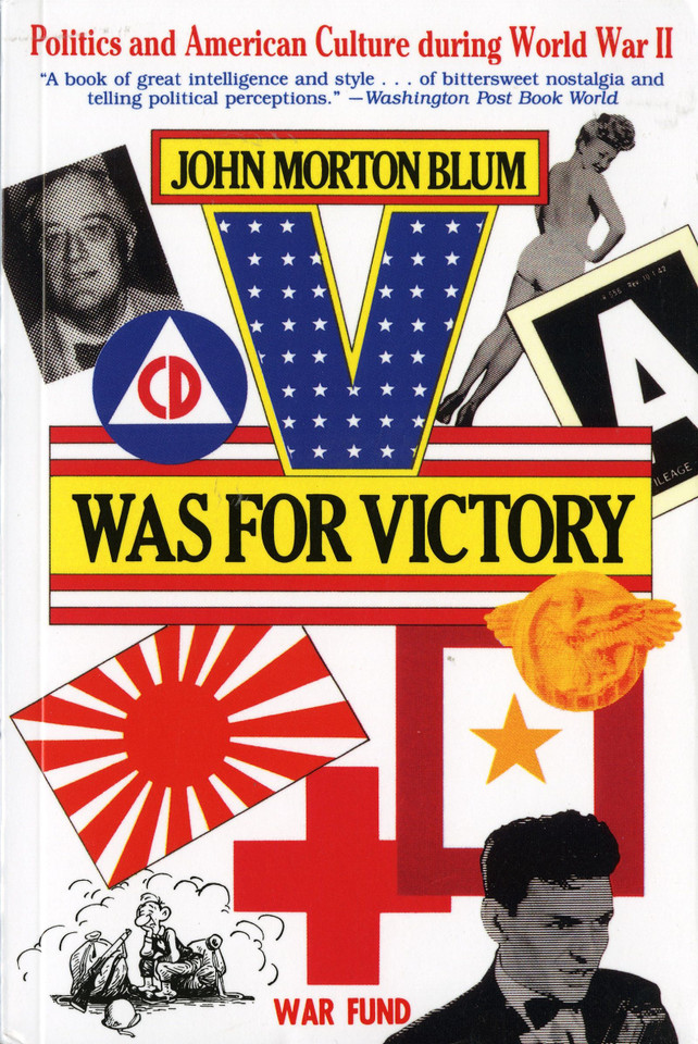 V Was For Victory: Politics and American Culture During World War II book cover by John Morton Blum