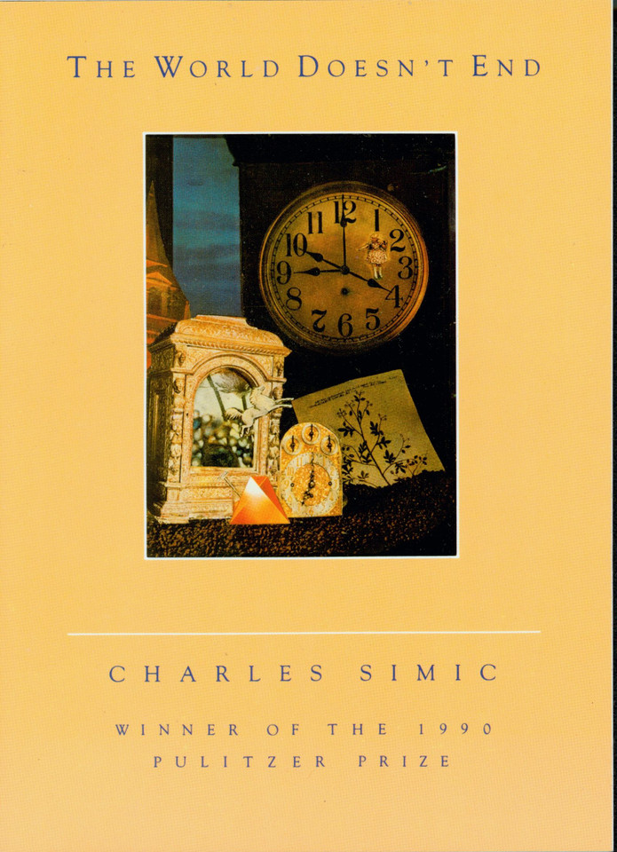 The World Doesn't End: A Poetry Collection book cover by Charles Simic