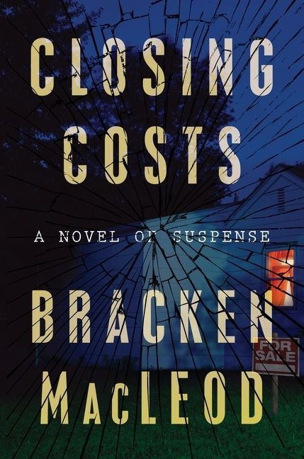 Closing Costs book cover by Bracken MacLeod