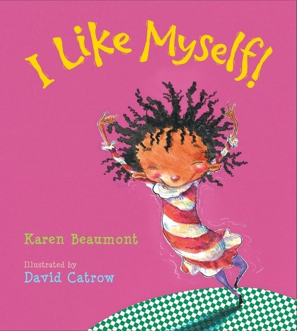I Like Myself! Padded book cover by Karen Beaumont