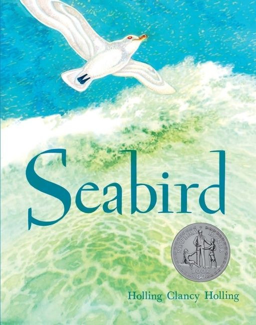 Seabird: A Newbery Honor Award Winner book cover by Holling C. Holling