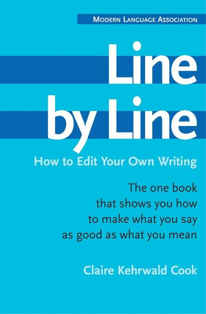Line By Line: How to Edit Your Own Writing book cover by Claire Kehrwald Cook