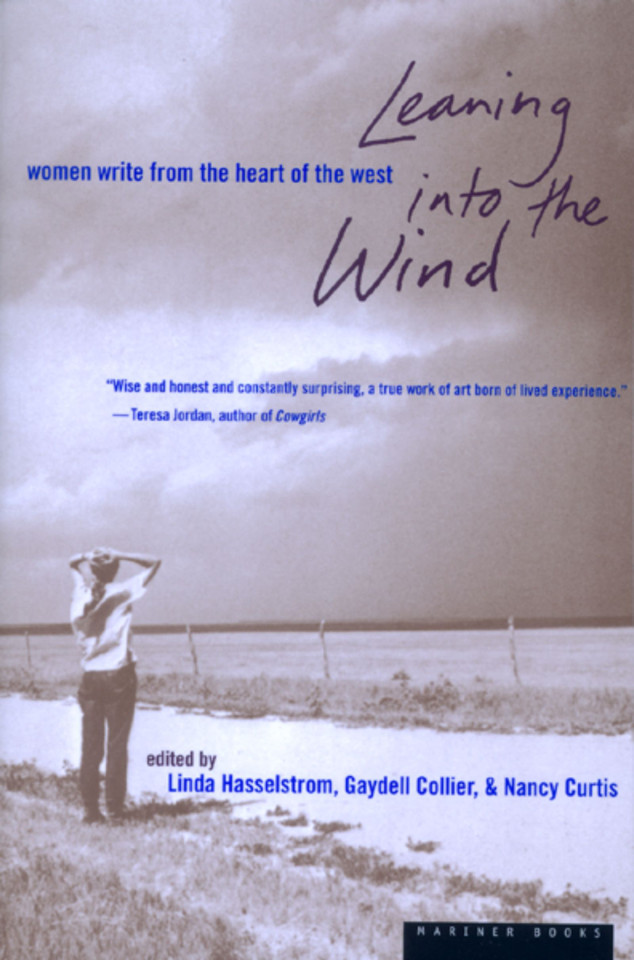Leaning Into The Wind: Women Write from the Heart of the West book cover by Linda M. Hasselstrom, Nancy Curtis, Gaydell Collier