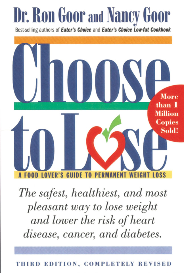 Choose To Lose: A Food Lover's Guide to Permanent Weight Loss book cover by Ronald S. Goor, Nancy Goor