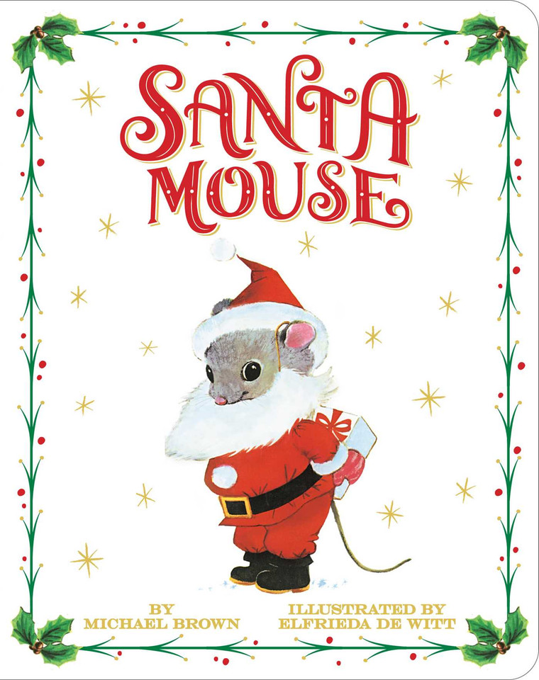 Santa Mouse (A Santa Mouse Book) book cover by Michael Brown