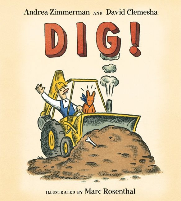 Dig! book cover by Andrea Zimmerman, David Clemesha