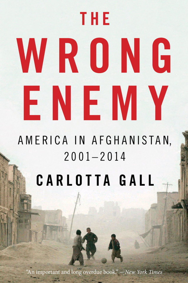 The Wrong Enemy: America in Afghanistan, 2001–2014 book cover by Carlotta Gall