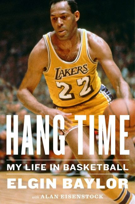 Hang Time: My Life in Basketball book cover by Elgin Baylor, Alan Eisenstock